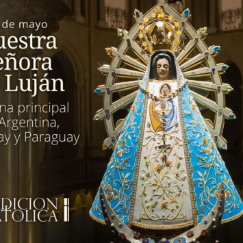 8 de Mayo: Nuestra Señora de Luján