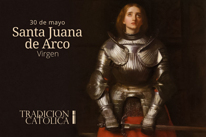 30 de Mayo: Santa Juana de Arco