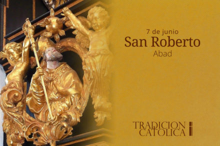 7 de Junio: San Roberto