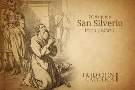 20 de Junio: San Silverio
