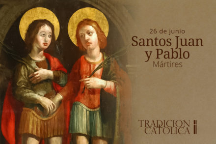 26 de Junio: Santos Juan y Pablo