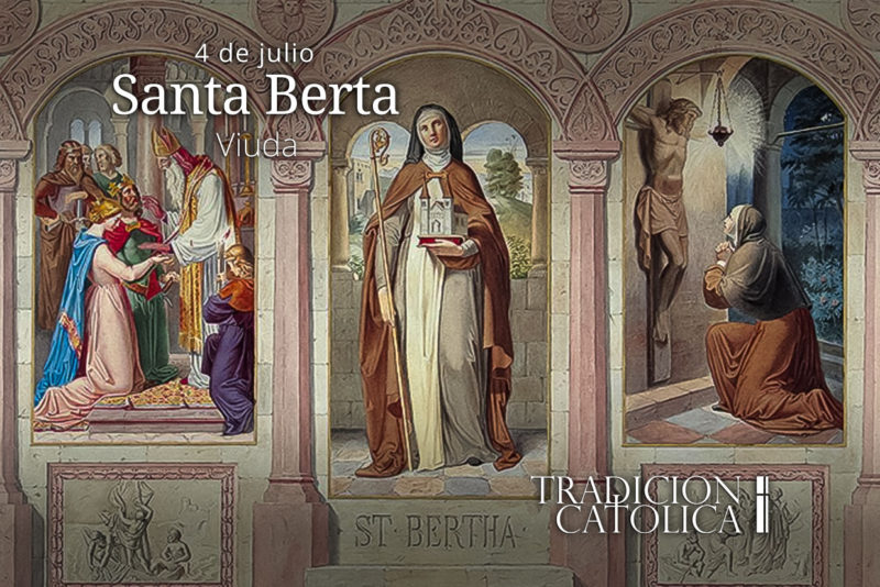 4 de julio: Santa Berta
