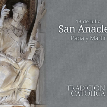 13 de Julio: San Anacleto