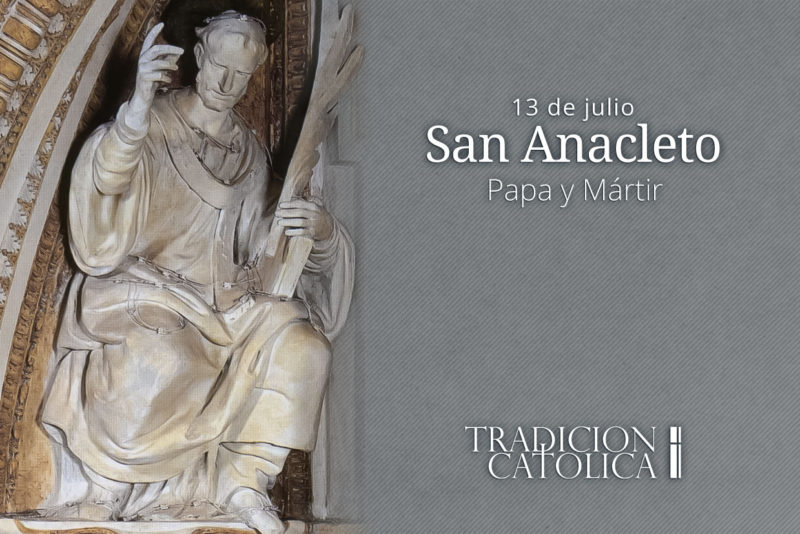 13 de Julio: San Anacleto