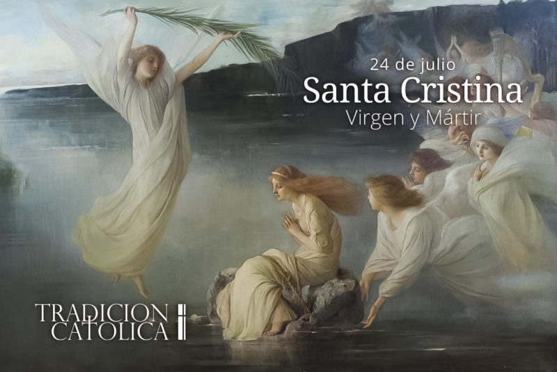 24 de Julio: Santa Cristina