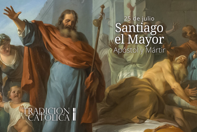 25 de Julio: Santiago el Mayor