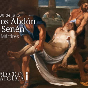 30 de Julio: Santos Abdón y Senén