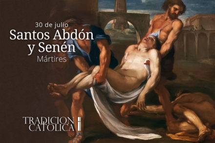 30 de Julio: Santos Abdón y Senén