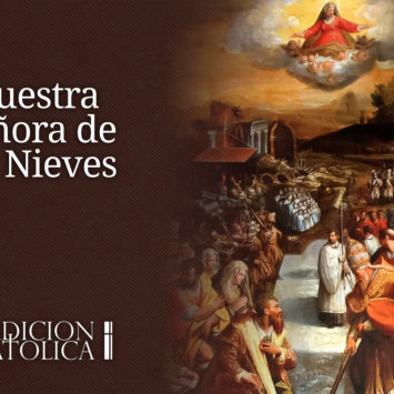 5 de Agosto: Nuestra Señora de las Nieves