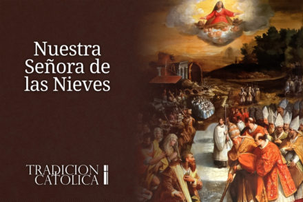 5 de Agosto: Nuestra Señora de las Nieves