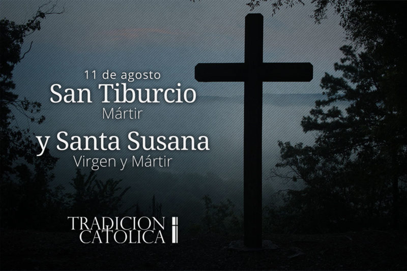 11 de Agosto: San Tiburcio y Santa Susana
