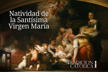 8 de Septiembre: Natividad de la Santísima Virgen María