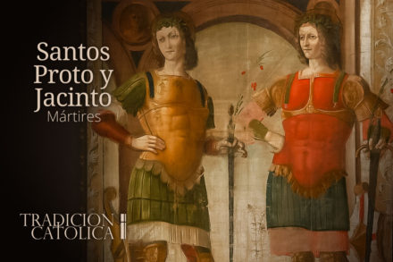 11 de Septiembre: Santos Proto y Jacinto