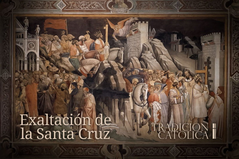 14 de Septiembre: Exaltación de la Santa Cruz