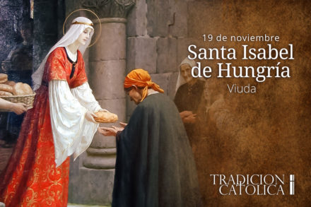 19 de noviembre – Santa Isabel de Hungría