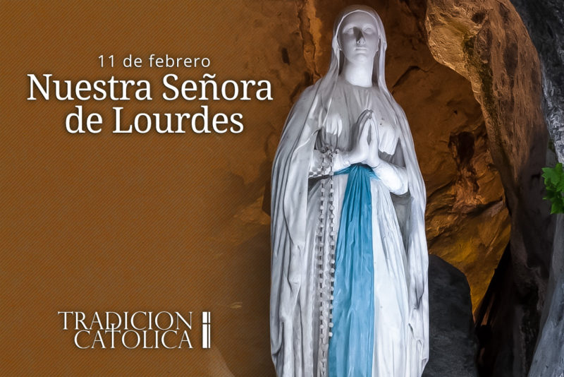 11 de febrero: Nuestra Señora de Lourdes