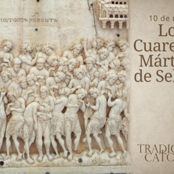 10 de Marzo: Los Cuarenta Mártires de Sebaste