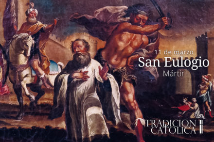 11 de Marzo: San Eulogio