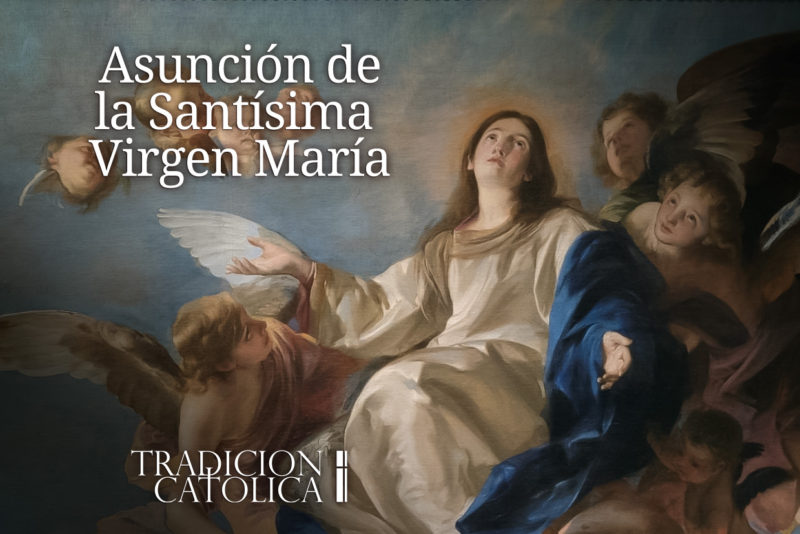 15 de agosto: Asunción de la Santísima Virgen María