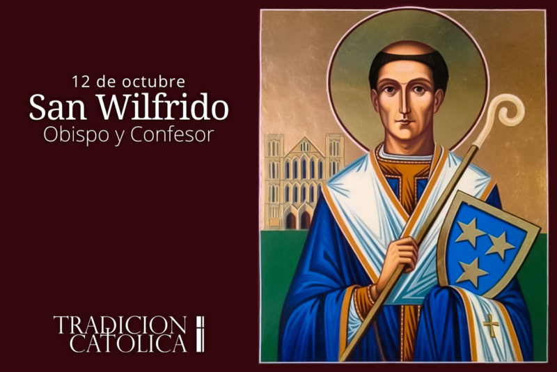 12 de octubre: San Wilfrido