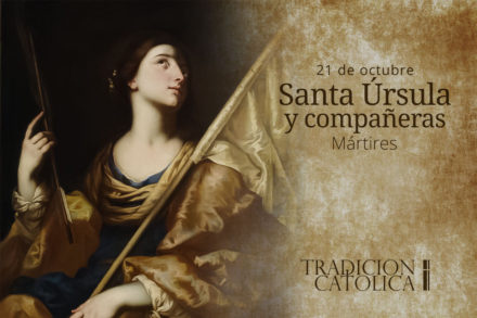 21 de Octubre: Santa Úrsula y Compañeras