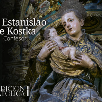 15 de agosto: San Estanislao de Kostka