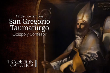 17 de noviembre: San Gregorio Taumaturgo