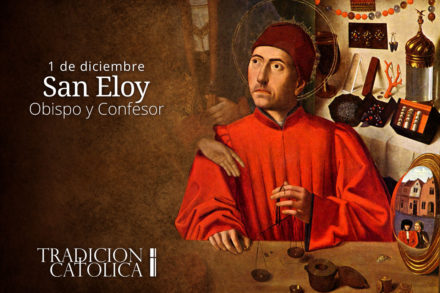1 de Diciembre: San Eloy