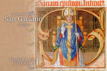 18 de diciembre: San Gaciano