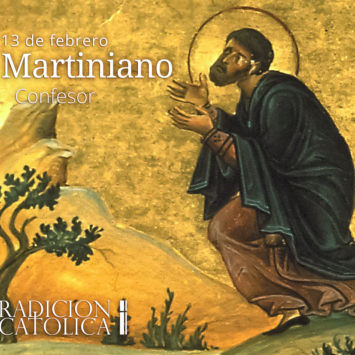 13 de febrero: San Martiniano