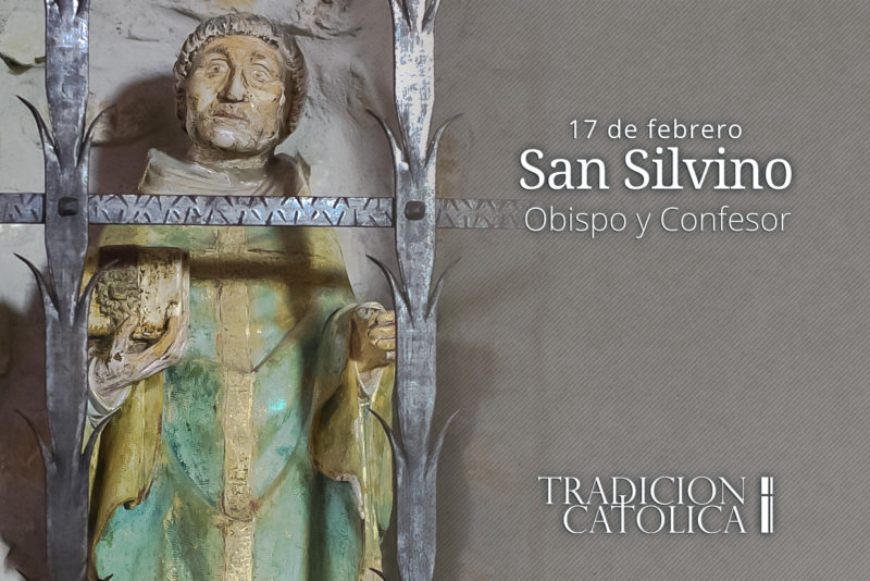 17 de febrero: San Silvino
