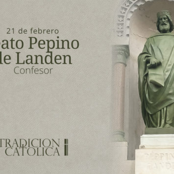 21 de febrero: Beato Pepino de Landen