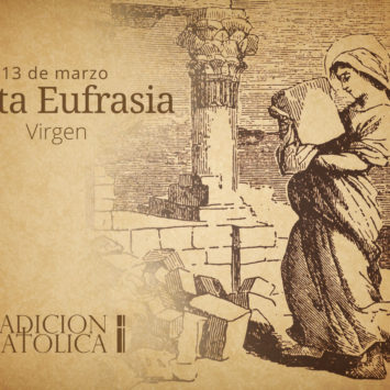 13 de marzo: Santa Eufrasia