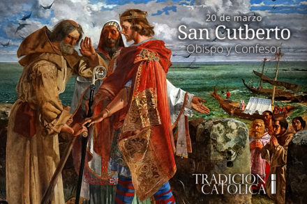 20 de Marzo: San Cutberto