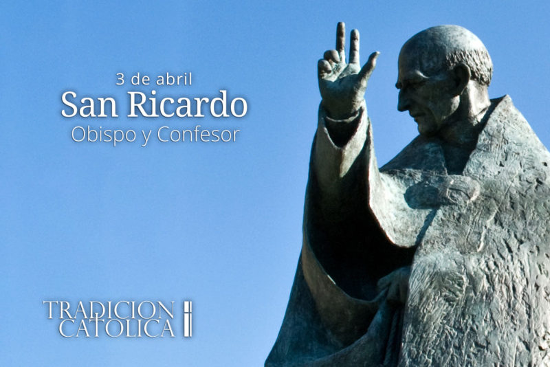 3 de Abril: San Ricardo