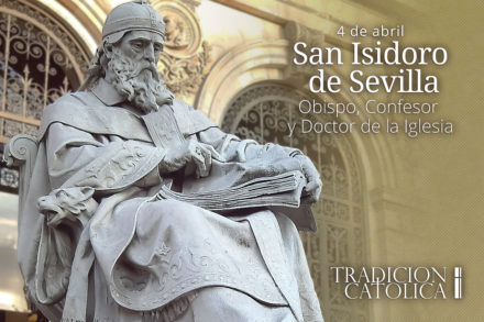 4 de Abril: San Isidoro de Sevilla