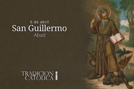 6 de Abril: San Guillermo