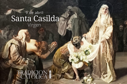 9 de Abril: Santa Casilda