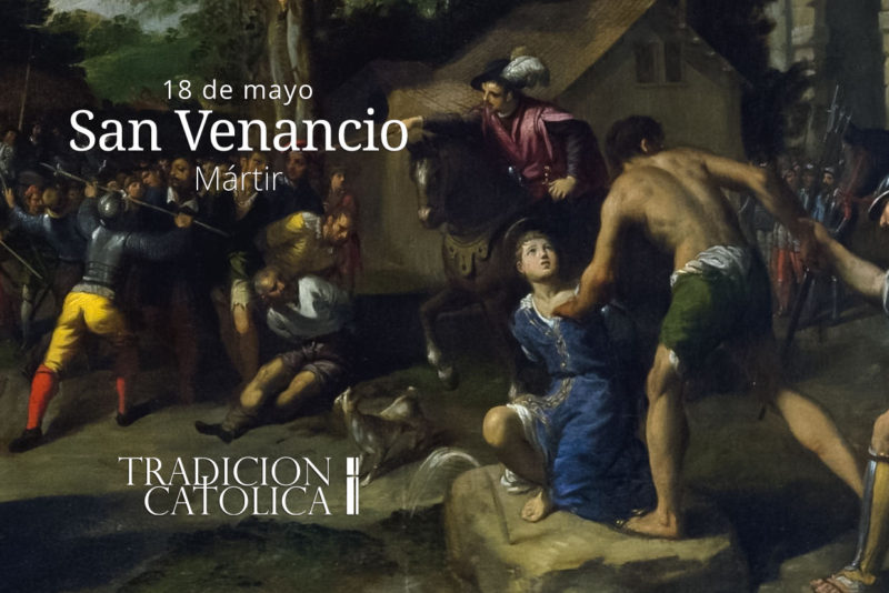 18 de Mayo: San Venancio