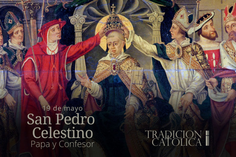 19 de Mayo: San Pedro Celestino