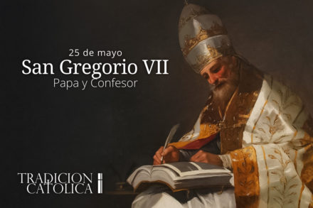 25 de Mayo: San Gregorio VII