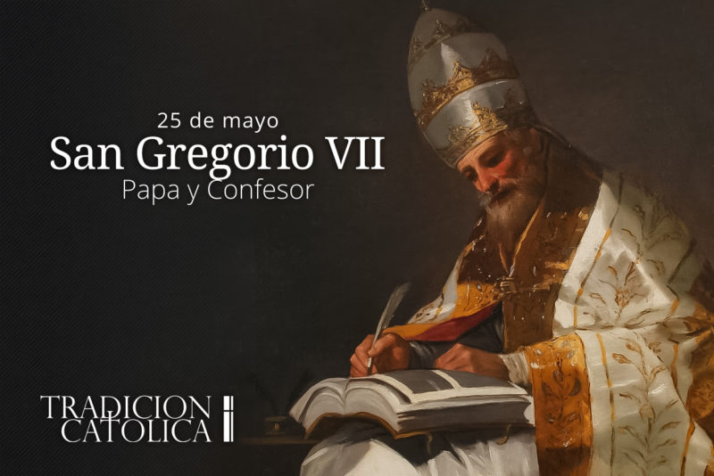 25 de Mayo: San Gregorio VII