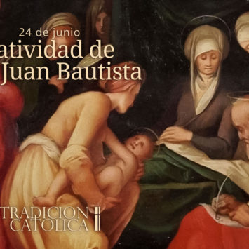 24 de Junio: Natividad de San Juan Bautista
