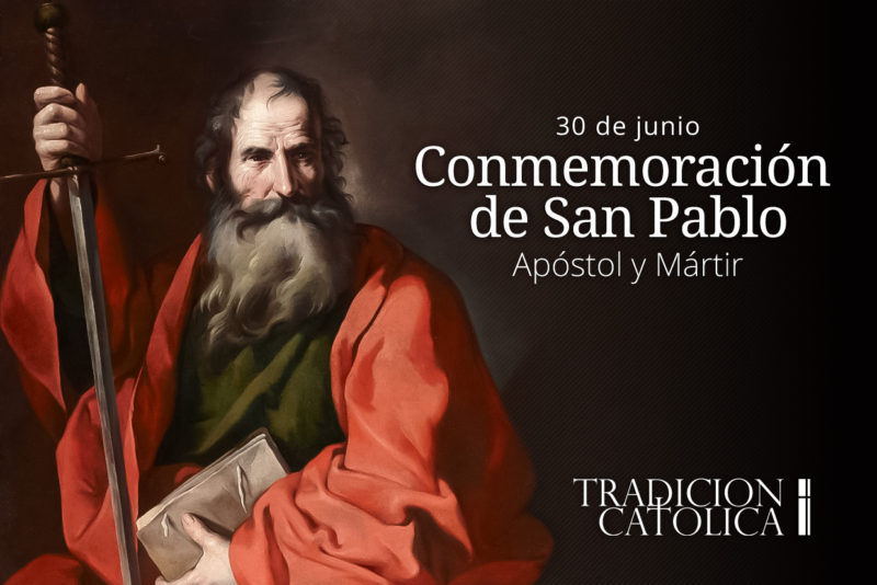 30 de Junio: Conmemoración de San Pablo