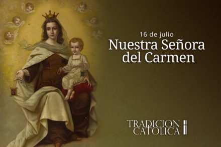 16 de Julio: Nuestra Señora del Carmen