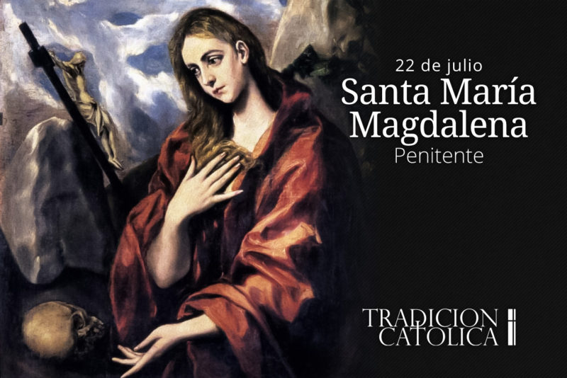 22 de Julio: Santa María Magdalena
