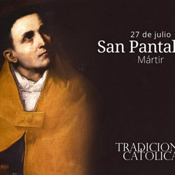 27 de Julio: San Pantaleón