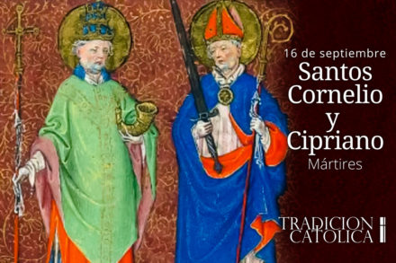 16 de septiembre – Santos Cornelio y Cipriano