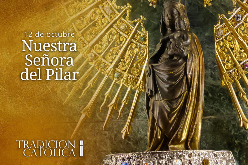 12 de octubre: Nuestra Señora del Pilar
