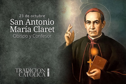23 de octubre: San Antonio María Claret